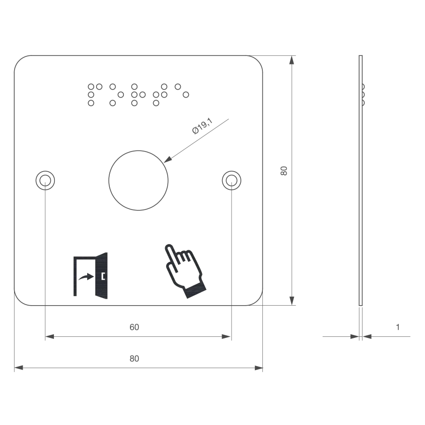 Plaque acier inoxydable 80 x 80 mm, perçage Ø 19 mm, picto "Porte + doigt" et "PORTE" en braille