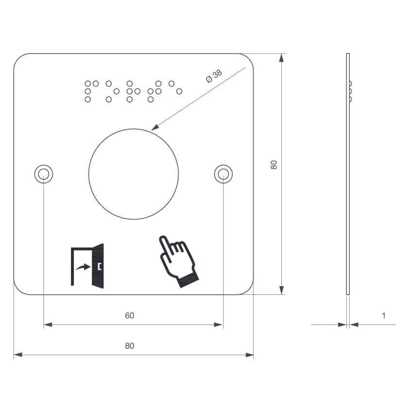 Plaque acier inoxydable  80 x 80 mm, perçage Ø 38 mm, picto "Porte + doigt" et "PORTE" en braille 